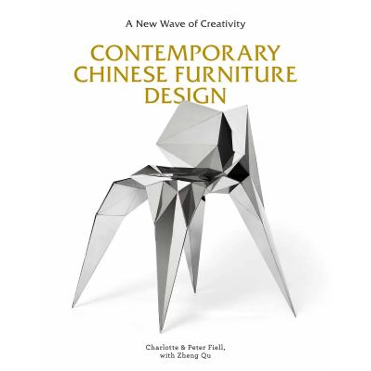 Charlotte by First Design: Contemporary Book Chinese of Pre-Owned Fiell, Definitive Qu 9781786274922) Wave Zheng New Creativity A Furniture (Hardcover (the