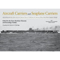 of Kazushige Robert Todaka, by Archives Seaplane Photos Aircraft from (Hardcover) Eldridge and D Carriers the Carriers: Selected Kure Pre-Owned the